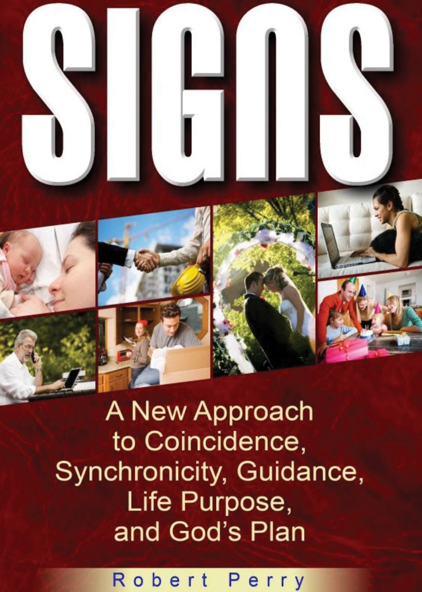 Picture of Signs: A New Approach to Coincidence, Synchronicity, Guidance, Life Purpose, and God's Plan