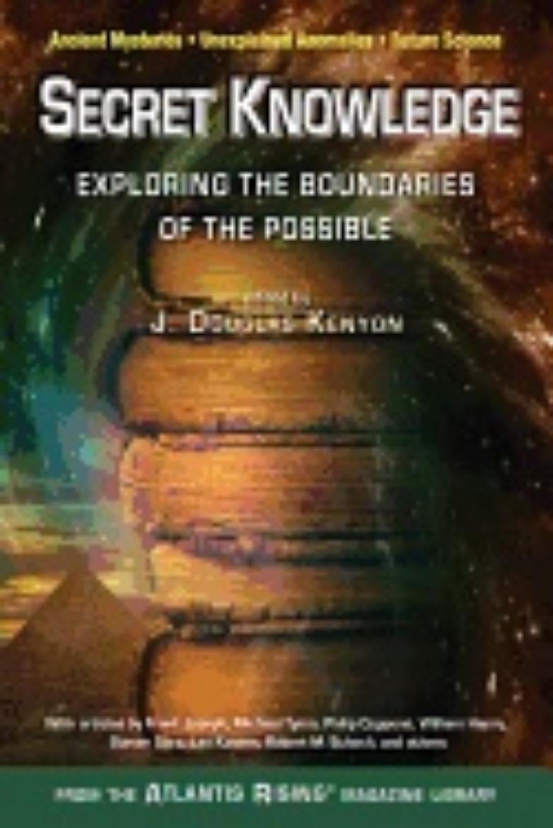 Picture of Secret knowledge - expanding the boundaries of the possibleancient mysterie