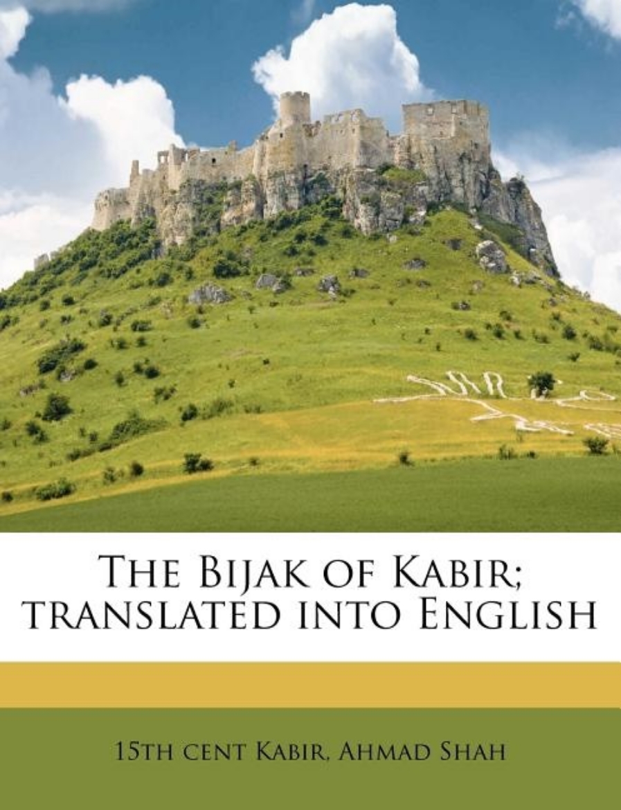 Picture of The Bijak of Kabir; Translated Into English