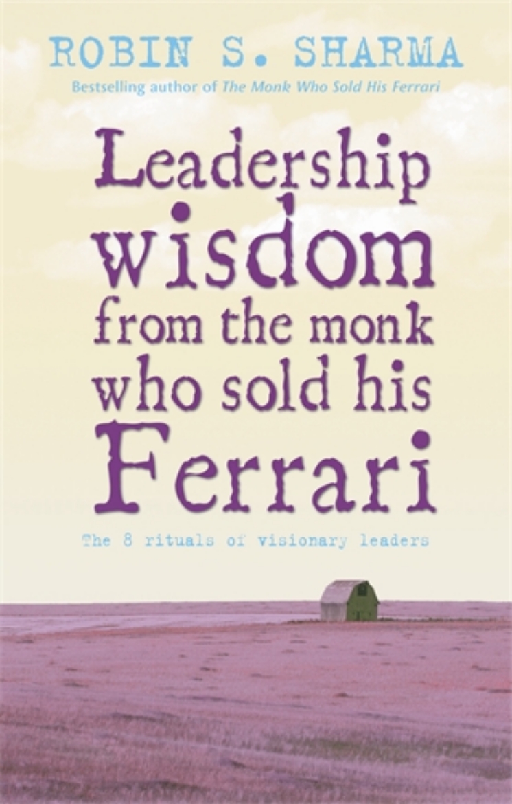 Picture of Leadership Wisdom From The Monk Who Sold His Ferrari