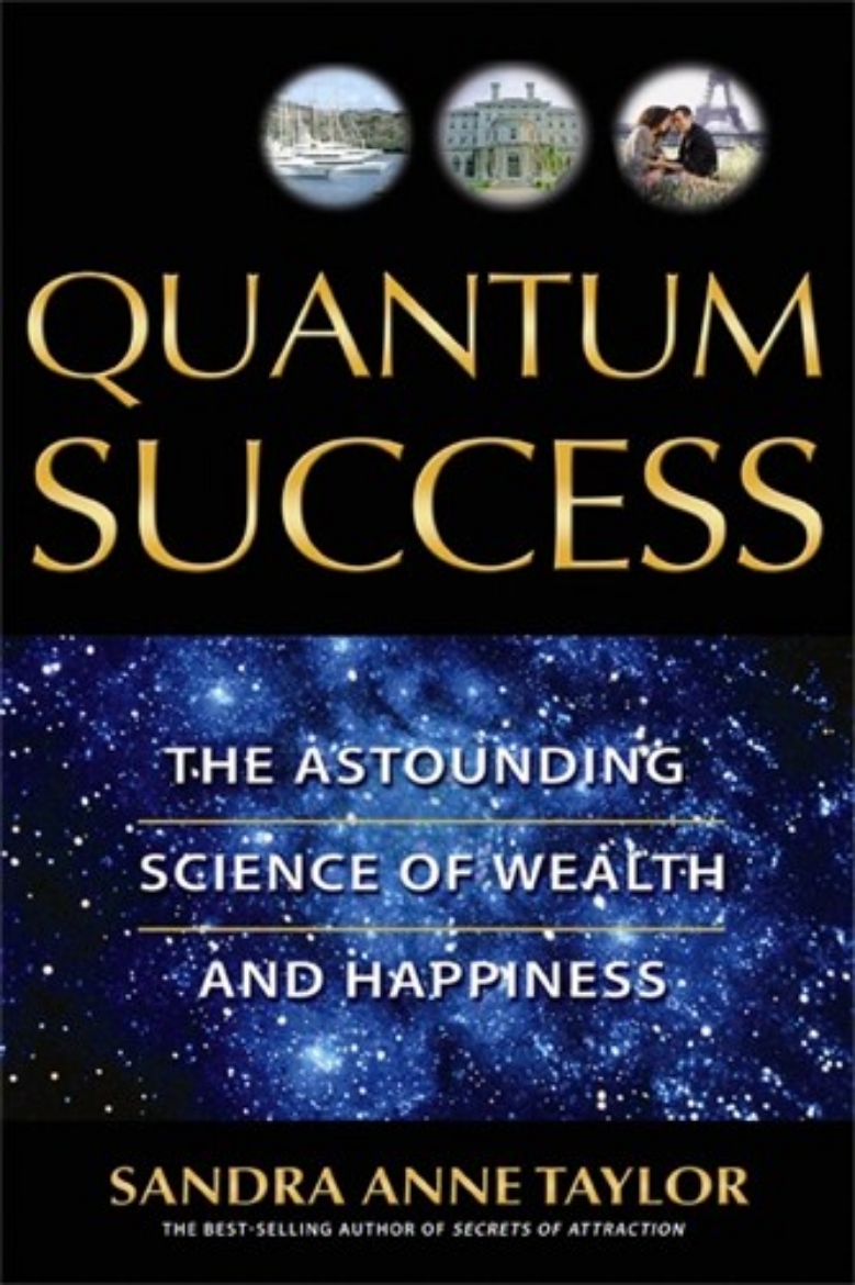 Picture of Quantum success - the astounding science of wealth and happiness