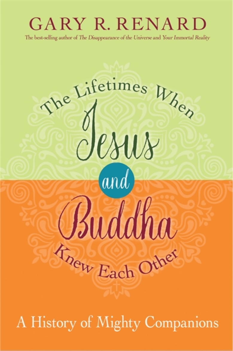 Picture of Lifetimes when jesus and buddha knew each other - a history of mighty compa