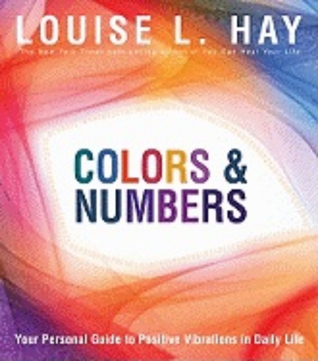 Picture of Colors & Numbers: Your Personal Guide to Positive Vibrations in Daily Life