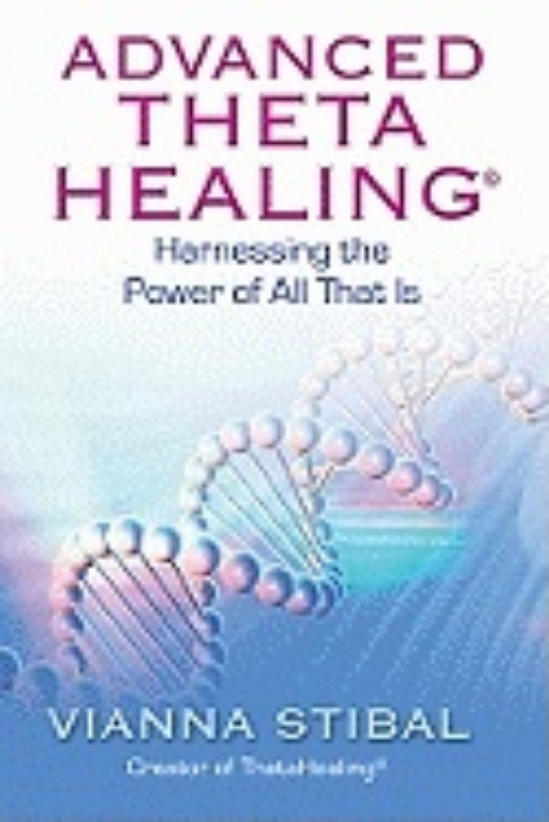 Picture of Advanced Thetahealing: Harnessing the Power of All That Is