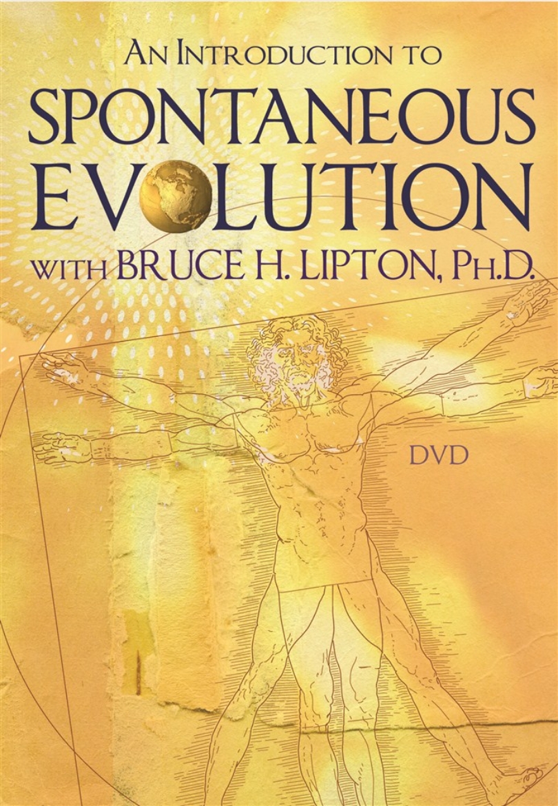 Picture of An Introduction to Spontaneous Evolution with Bruce H. Lipton, PhD