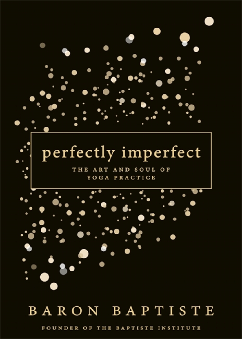 Picture of Perfectly imperfect - the art and soul of yoga practice