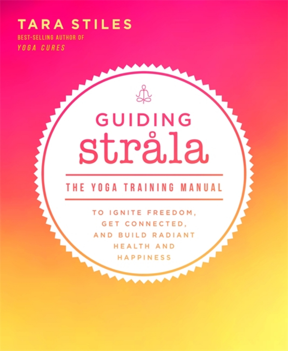 Picture of Guiding strala - the yoga training manual to ignite freedom, get connected,