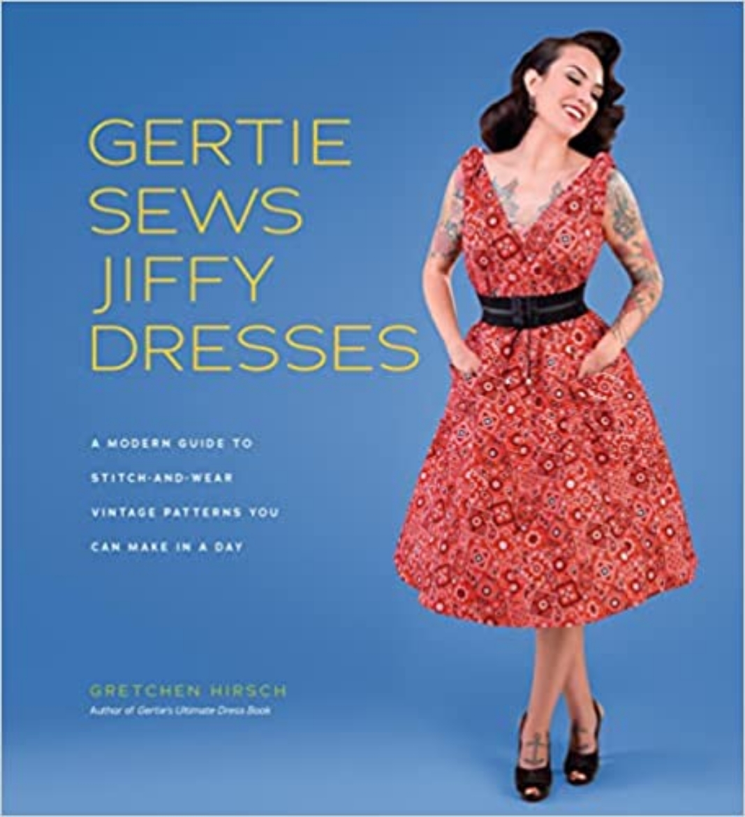 Picture of Gertie Sews Jiffy Dresses: a Modern Guide to Stitch-and-Wear