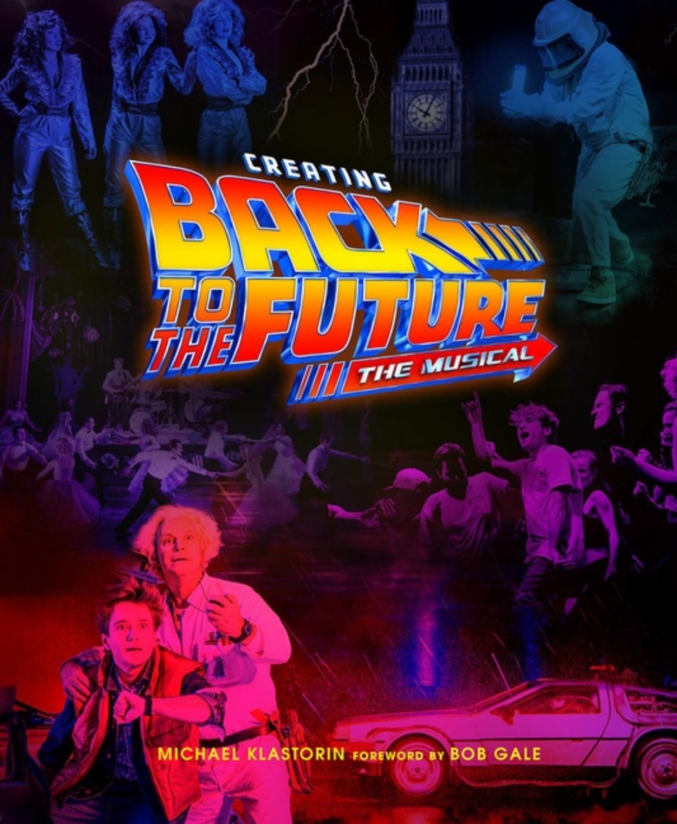 Picture of Creating Back to the Future: The Musical