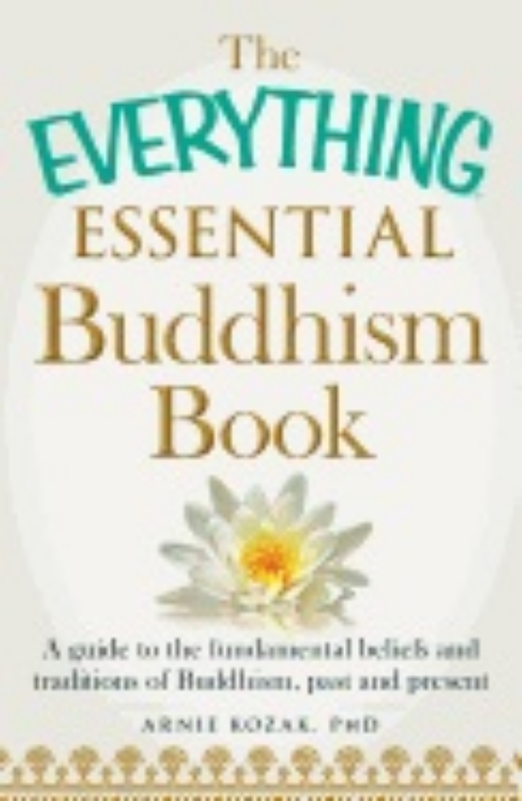 Picture of The Everything Essential Buddhism Book: A Guide to the Fundamental Beliefs and Traditions of Buddhism