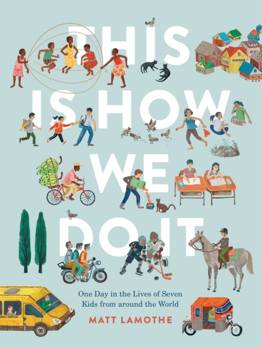 Picture of This is how we do it - one day in the lives of seven kids from around the w