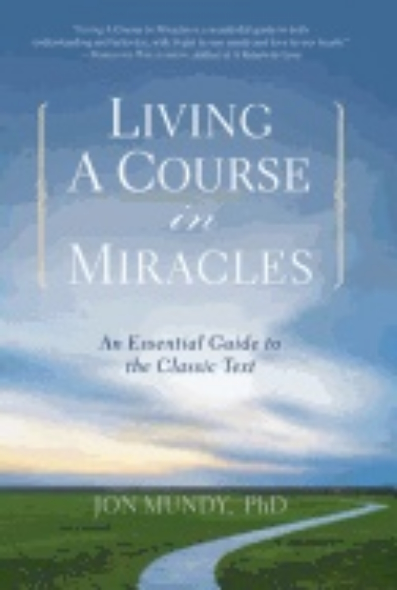 Picture of Living a course in miracles - an essential guide to the classic text