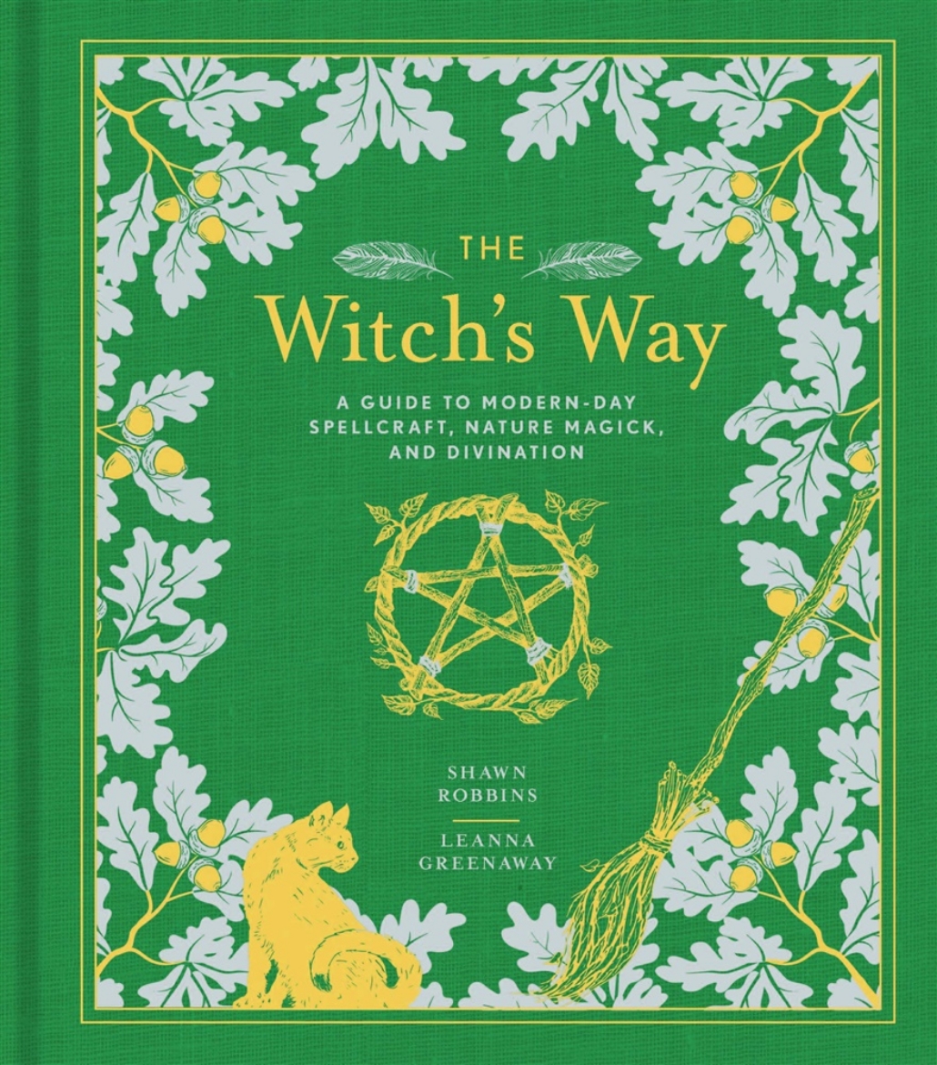 Picture of The Witch's Way: A Guide to Modern-Day Spellcraft, Nature Magick, and Divination (The Modern-Day Witch)