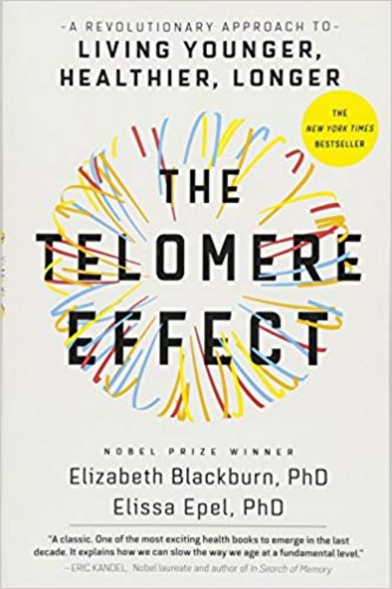 Picture of The Telomere Effect: A Revolutionary Approach to Living Younger, Healthier, Longer