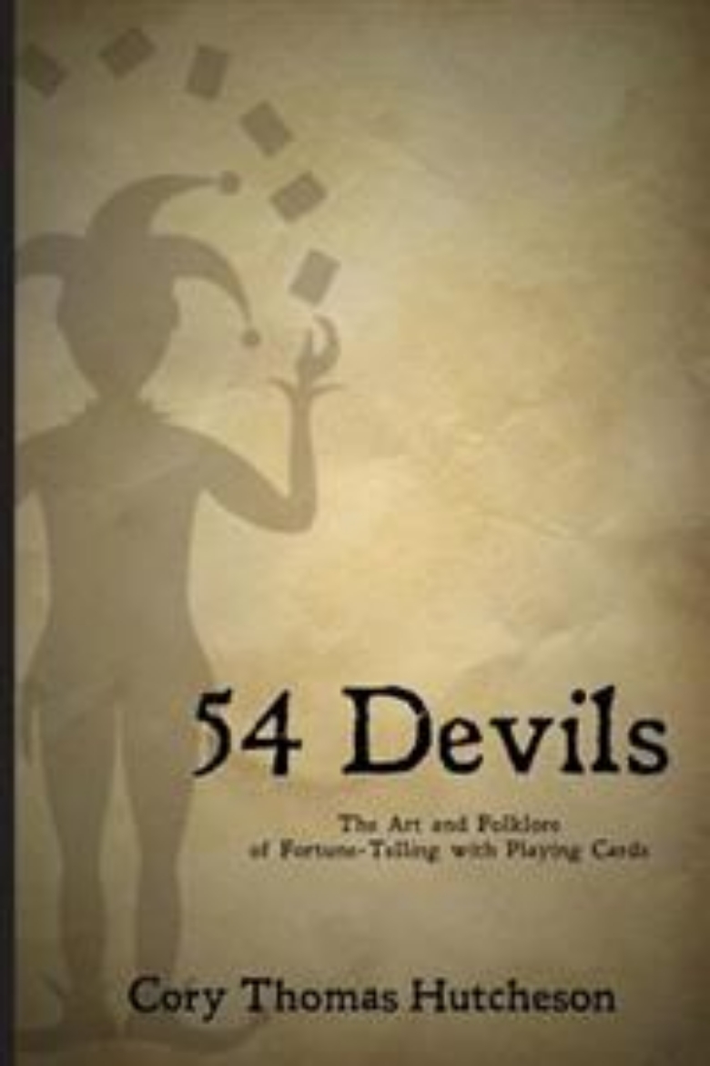 Picture of Fifty-Four Devils: The Art & Folklore of Fortune-Telling with Playing Cards