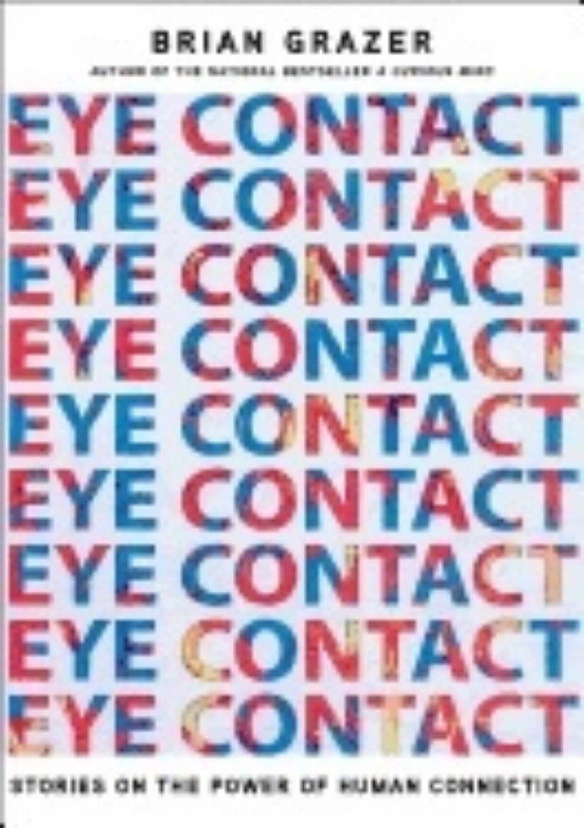 Picture of Eye Contact : The Power of Personal Connection