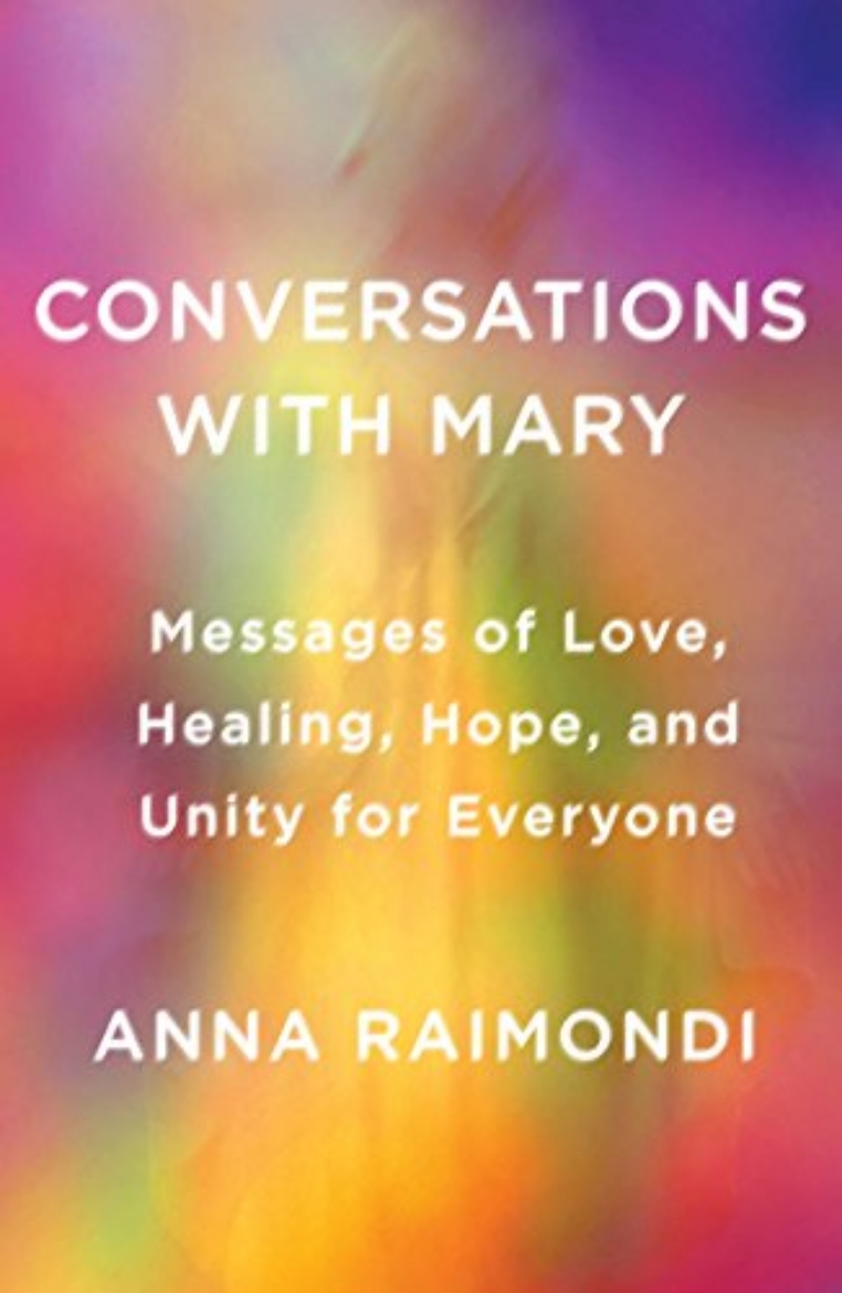 Picture of Conversations with Mary: Messages of Love, Healing, Hope, and Unity for Everyone