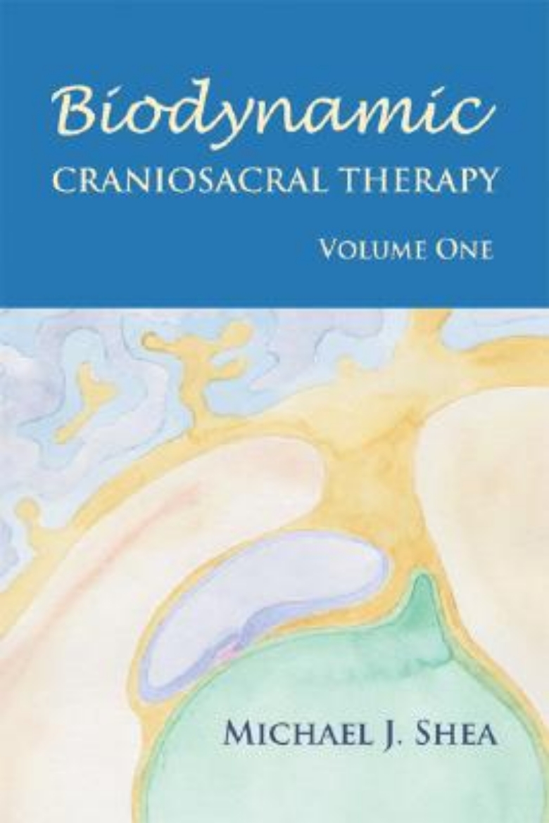 Picture of Biodynamic Craniosacral Therapy, Volume One