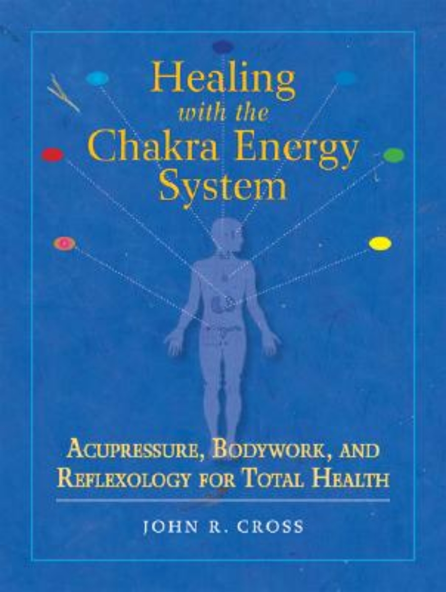 Picture of Healing with the Chakra Energy System