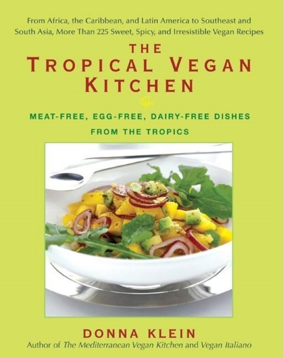 Picture of Tropical Vegan Kitchen: Meat-Free, Egg-Free, Dairy-Free Dishes From The Tropics