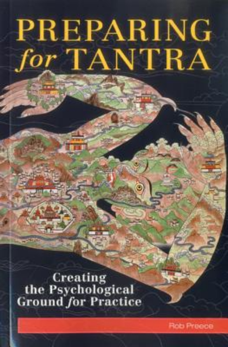 Picture of Preparing For Tantra: Creating The Psychological Ground For Practice