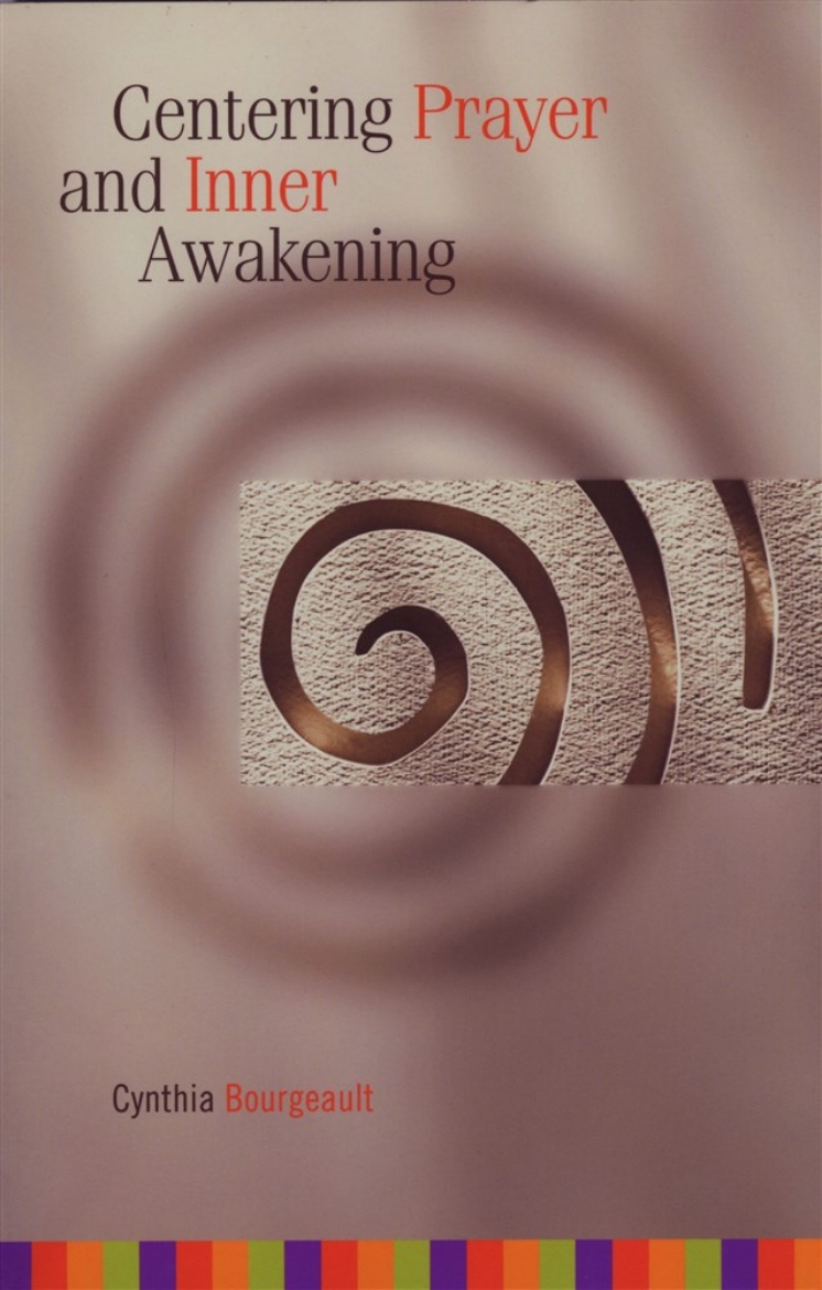 Picture of Centering Prayer and Inner Awakening