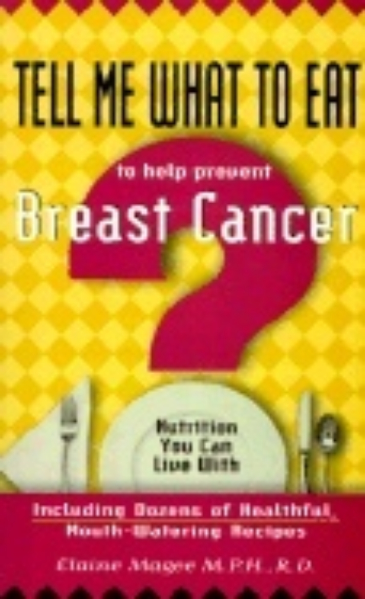 Picture of Tell Me What To Eat To Help Prevent Breast Cancer : Nutrition You Can Live With