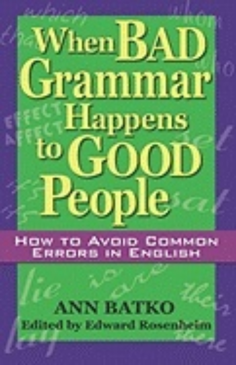 Picture of When Bad Grammar Happens To Good People