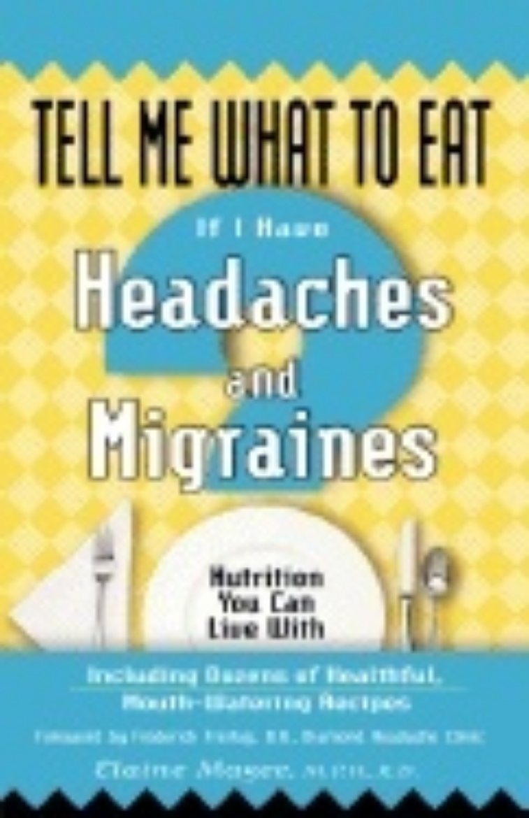 Picture of Tell Me What To Eat If I Have Headaches And Migraines