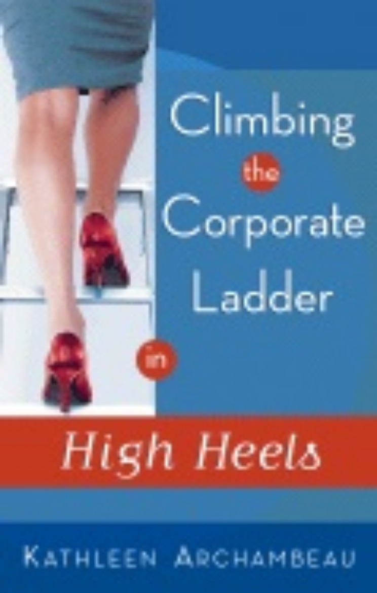 Picture of Climbing The Corporate Ladder In High Heels