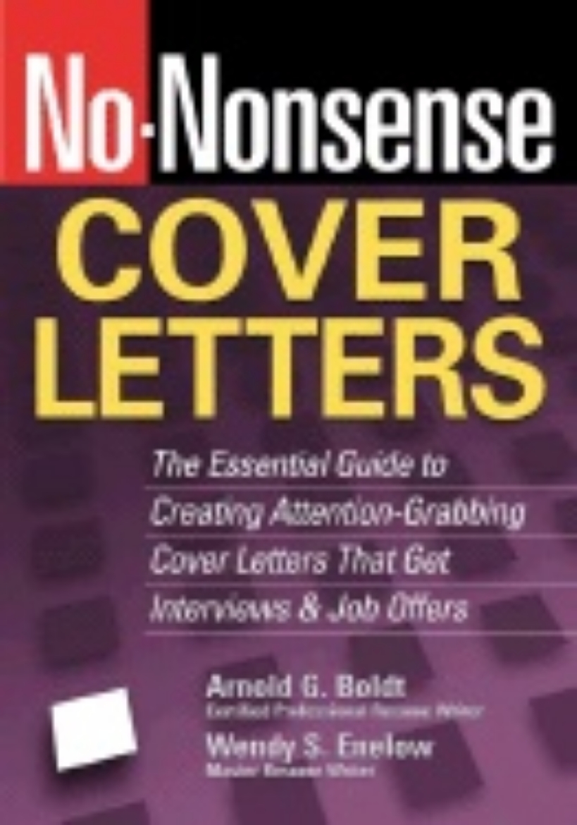 Picture of No-Nonsense Cover Letters : The Essential Guide to Creating Attention-Grabbing Cover Letters that Get Interviews and Job Offers