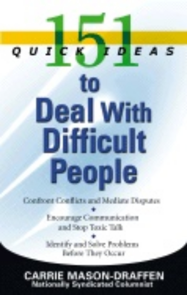 Picture of 151 Quick Ideas To Deal With Difficult People