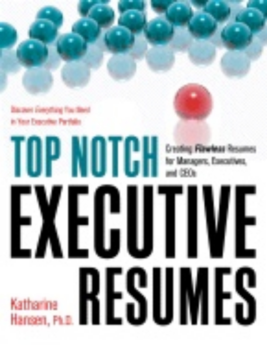 Picture of Top Notch Executive Resumes : Creating Flawless Resumes for Managers, Executives, and CEOs