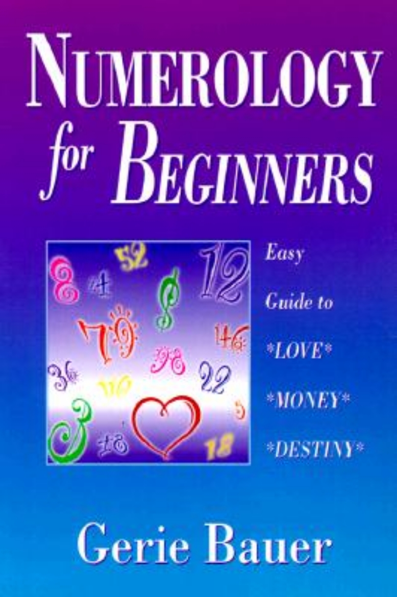 Picture of Numerology for Beginners: Easy Guide to Love, Money, Destiny