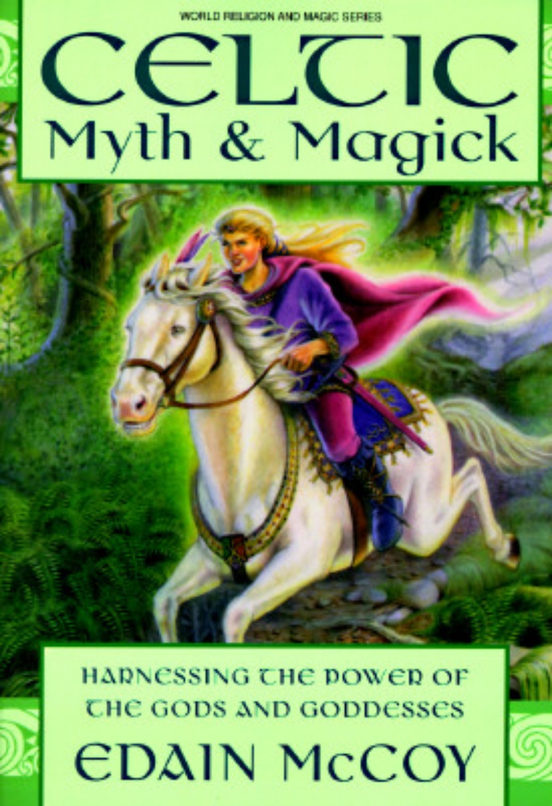 Picture of Celtic Myth & Magick Celtic Myth & Magick: Harness the Power of the Gods & Goddesses Harness the Power of the Gods & Goddesses