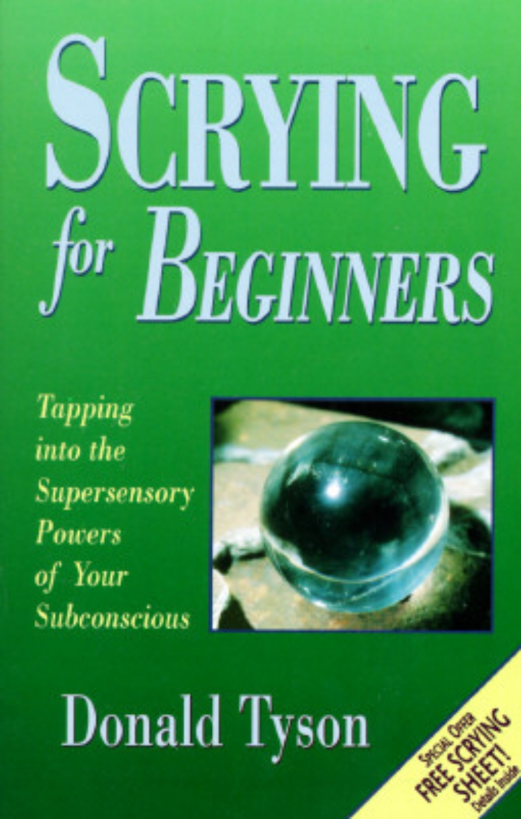 Picture of Scrying for beginners - tapping into the supersensory powers of your subcon
