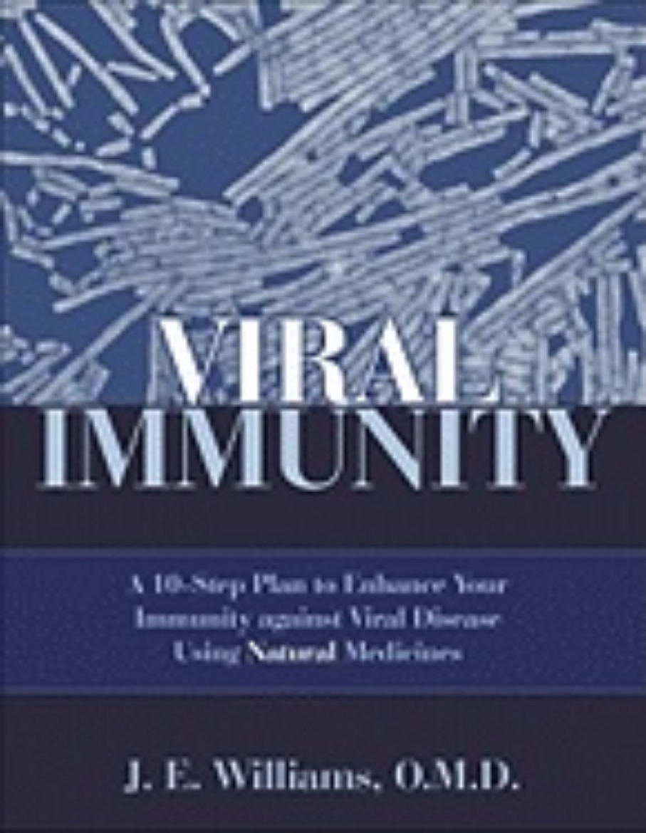 Picture of Viral Immunity : A 10-Step Plan to Enhance Your Immunity Against Viral Disease Using Natural Medicine