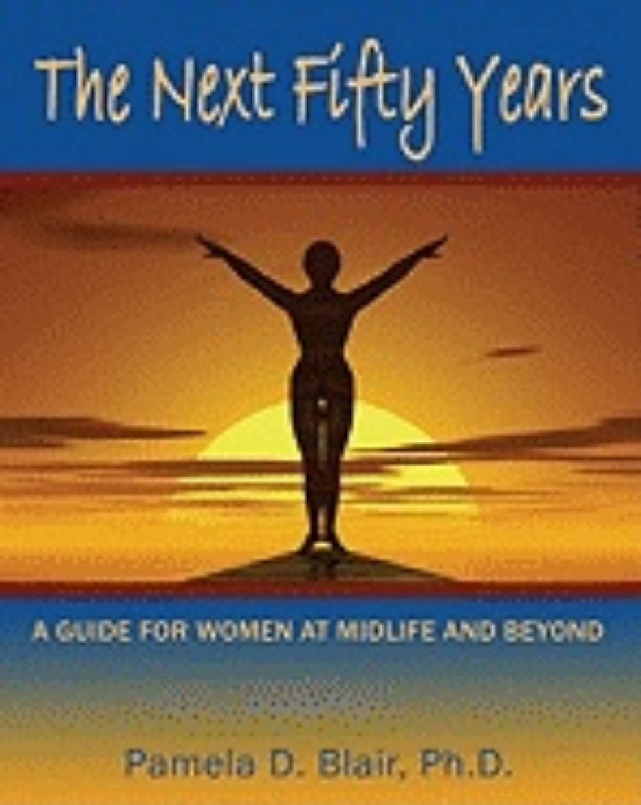 Picture of Next Fifty Years : A Guide for Women at Mid-Life and Beyond