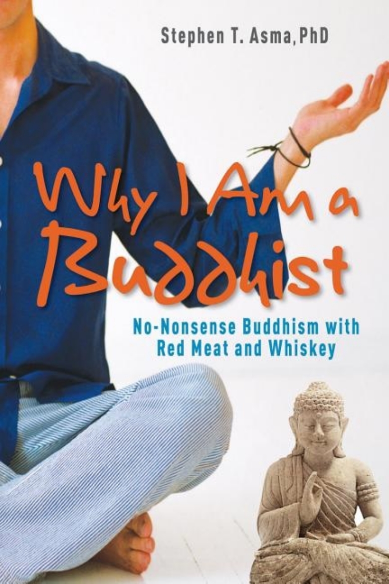 Picture of Why I Am A Buddhist: No-Nonsense Buddhism With Red Meat & Whiskey (H)