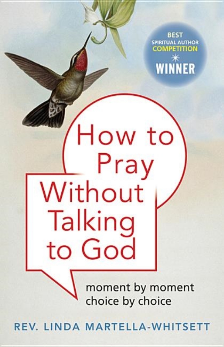 Picture of How To Pray Without Talking To God: Moment By Moment, Choice By Choice