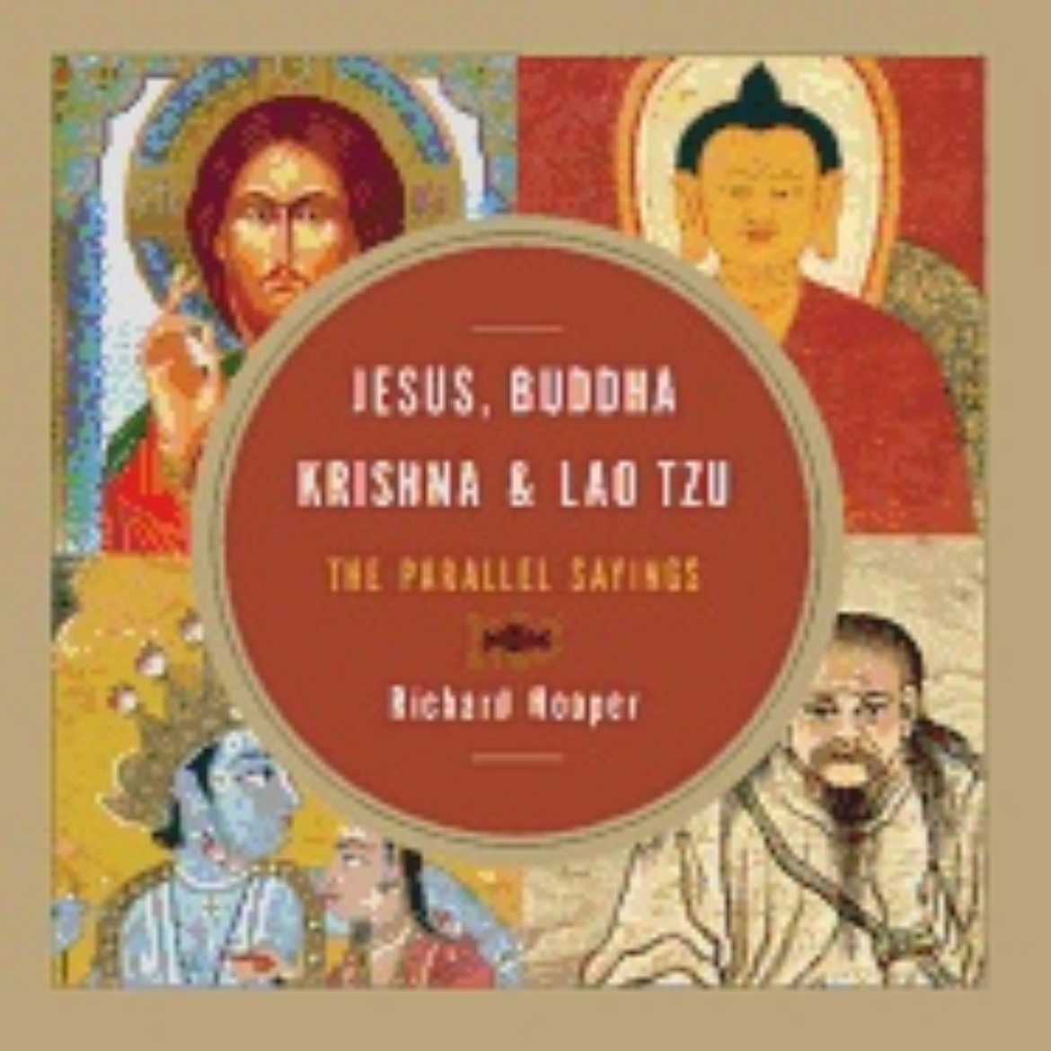 Picture of Jesus, buddha, krishna, and lao tzu - the parallel sayings