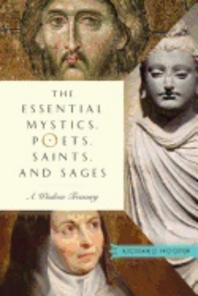 Picture of Essential mystics, poets, saints, and sages - a wisdom treasury