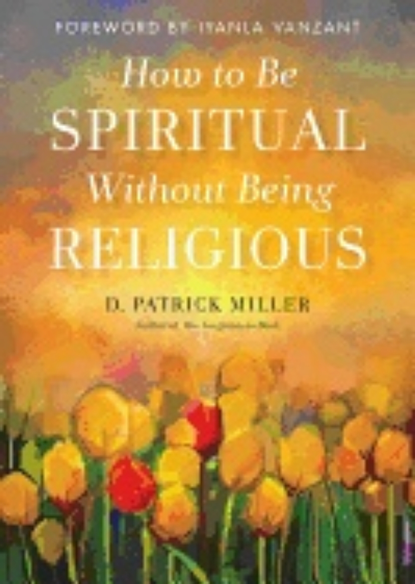 Picture of How To Be Spiritual Without Being Religious