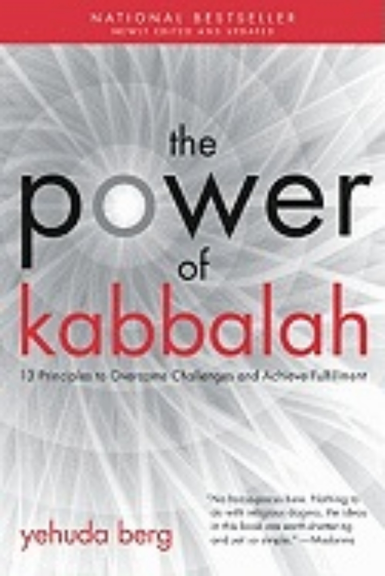 Picture of The Power of Kabbalah: Thirteen Principles to Overcome Challenges and Achieve Fulfillment