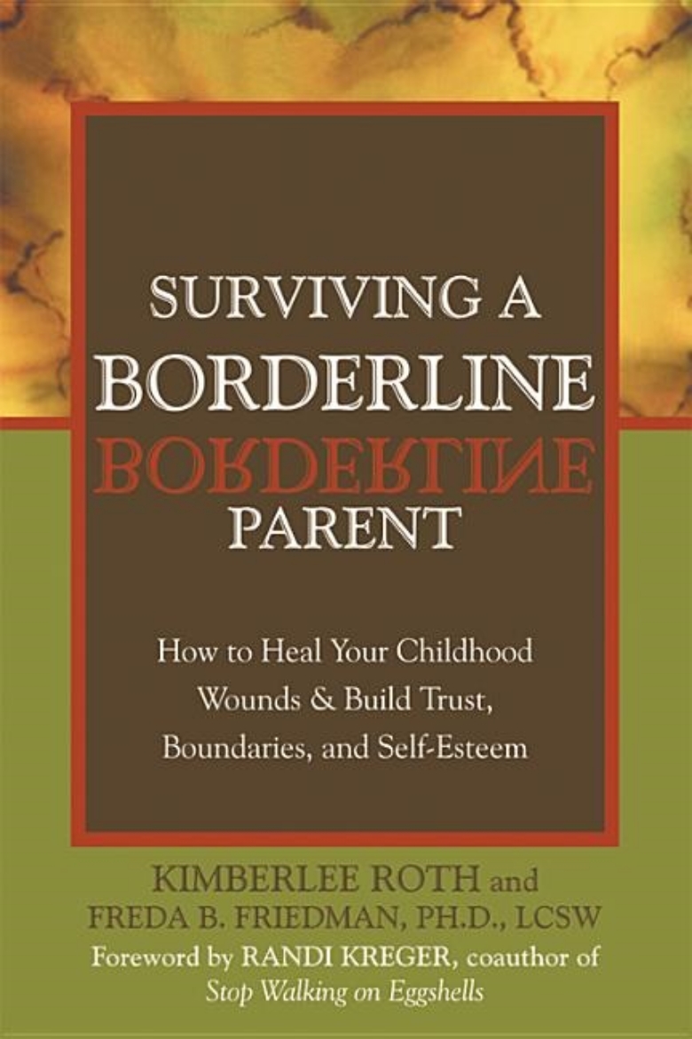 Picture of Surviving a borderline parent - how to heal your childhood wounds and build