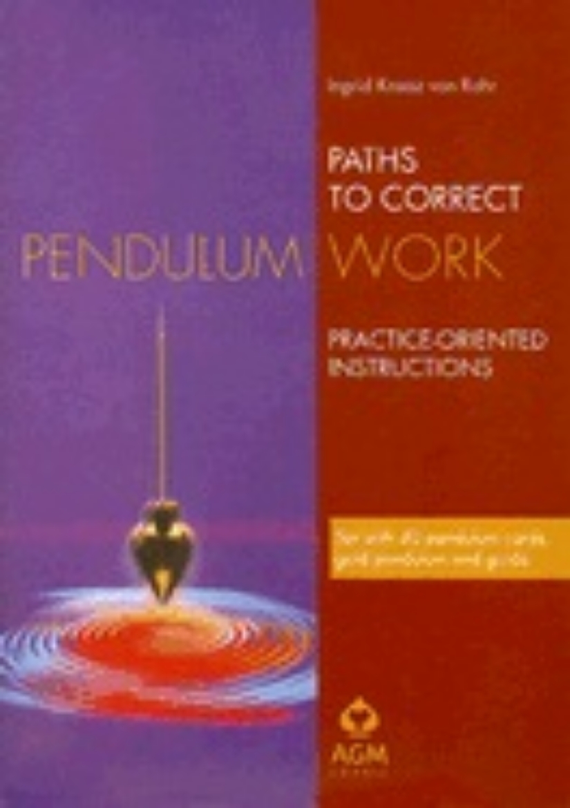 Picture of Paths to Correct Pendulum Work: Practice-Oriented Instructions [With CardsWith Pendulum]