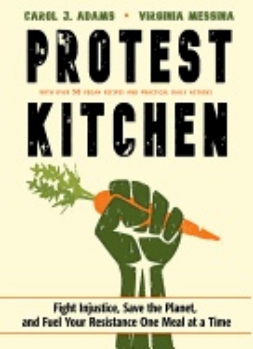 Picture of Protest kitchen - fight injustice, save the planet, and fuel your resistanc