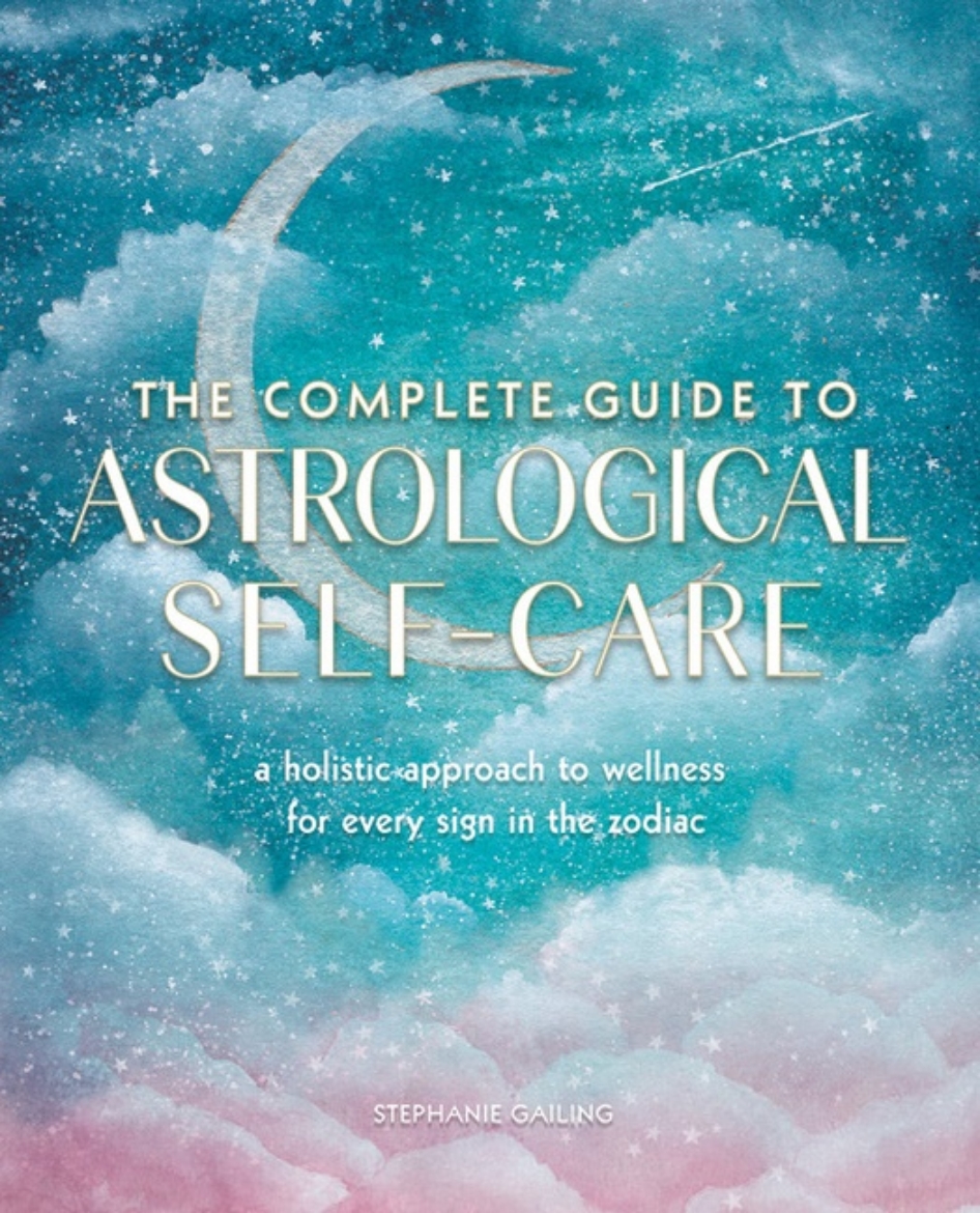 Picture of The Complete Guide to Astrological Self-Care