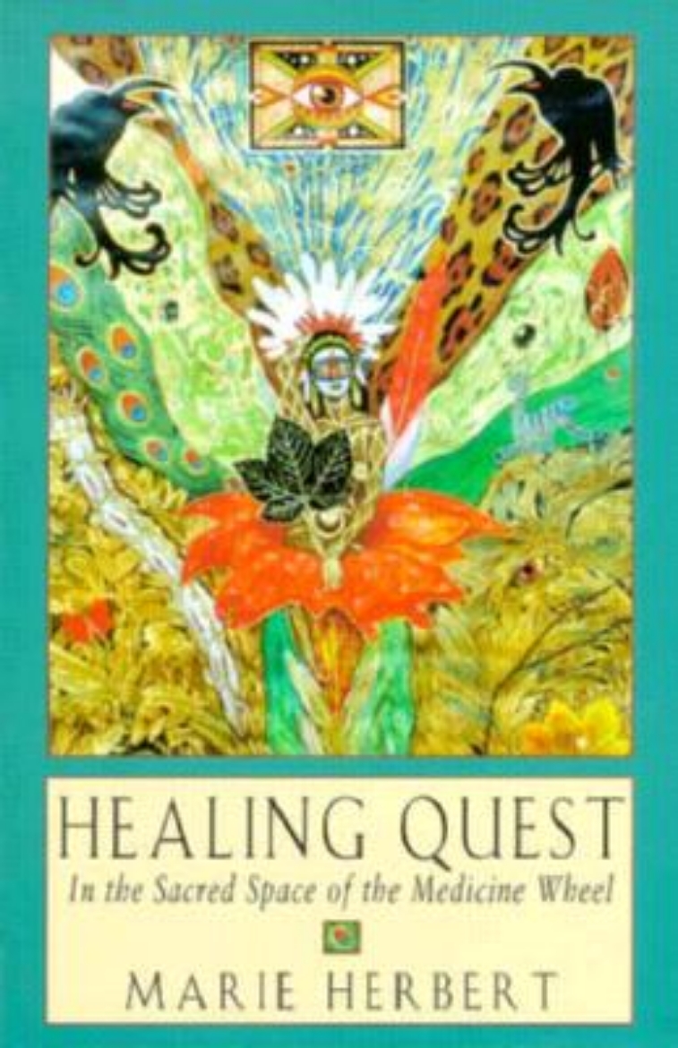 Picture of Healing Quest: In the Sacred Space of the Medicine Wheel