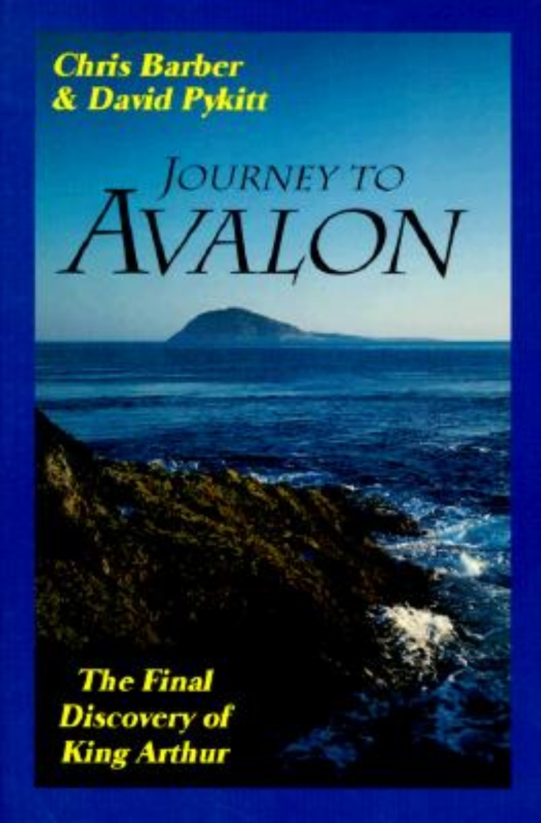 Picture of Journey to Avalon: The Final Discovery of King Arthur